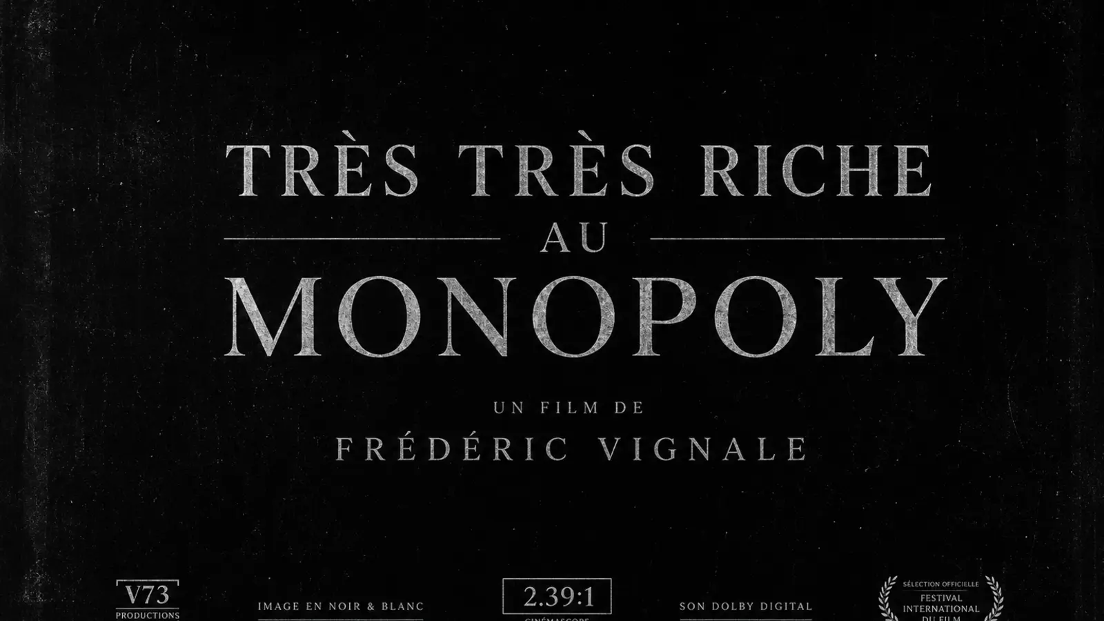 Très très riche, même si c’est au Monopoly, film de Frédéric Vignale
