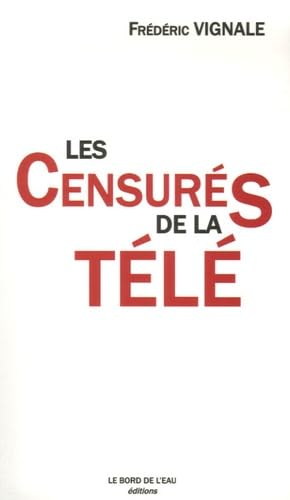 Couverture de Les censurés de la télé